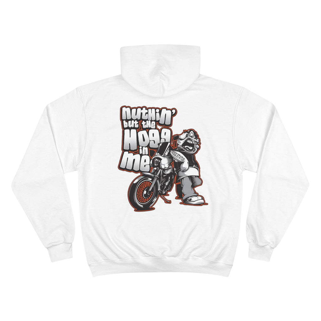 "Nuthin But The Hogg In Me" Hoodie