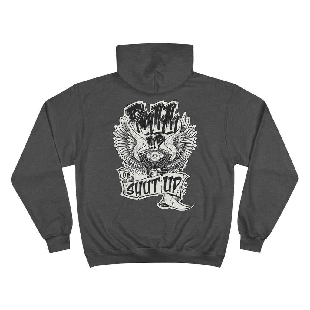 "Pull Up or Shut Up" Hoodie