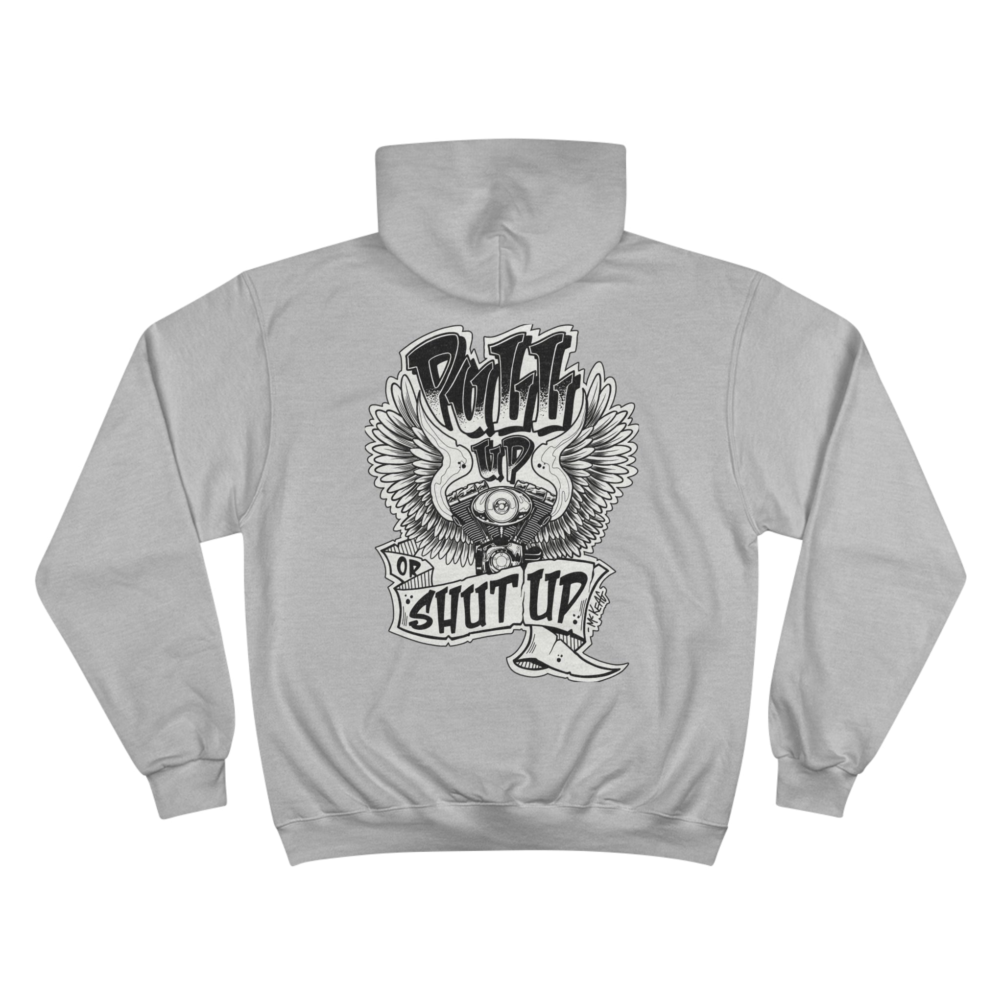 "Pull Up or Shut Up" Hoodie