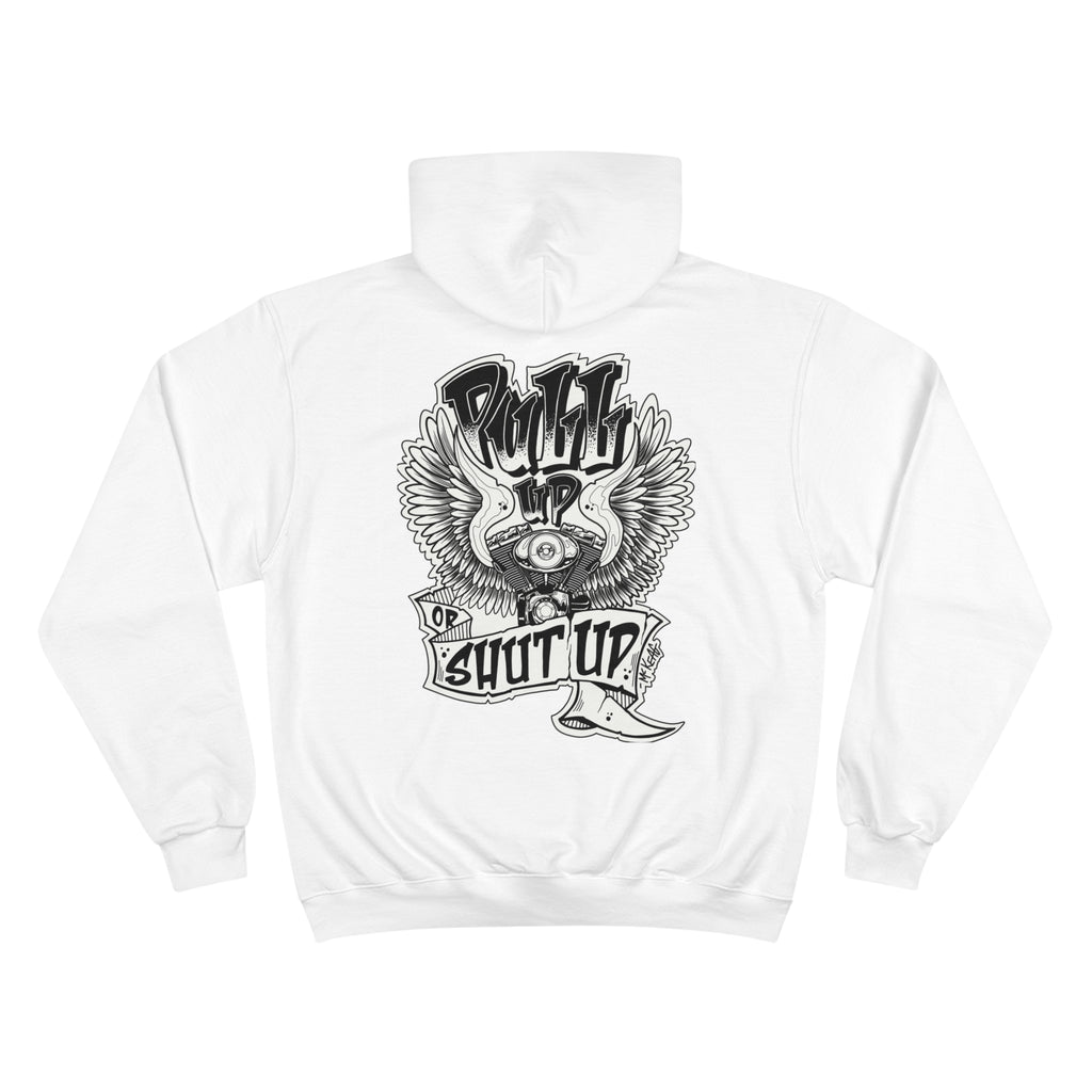 "Pull Up or Shut Up" Hoodie